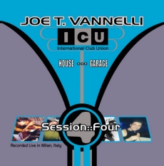 ICU Session FOUR mixed by Joe T. Vannelli
